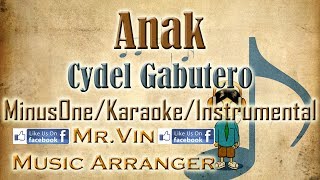 Anak  Cydel Gabutero  MinusOneKaraokeInstrumental [upl. by Lynch]