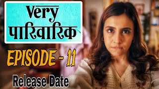 Very Parivarik Episode 11  A TVF Weekly Show  Date [upl. by Ellenwad]