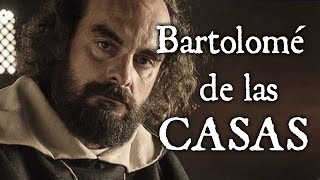 Fray Bartolomé de Las Casas 1 [upl. by Kalmick298]