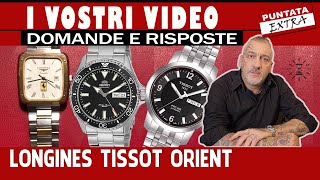 Longines Tissot Orient Kamasu Le vostre domande 19 ❓ [upl. by Cherlyn]