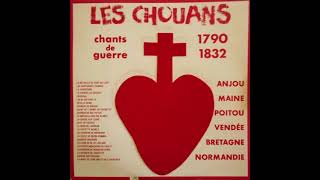 Les Chouans  Chants de guerre 17901832 [upl. by Andriana]