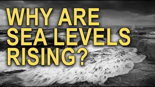 What Causes Sea Level Rise [upl. by Anej]