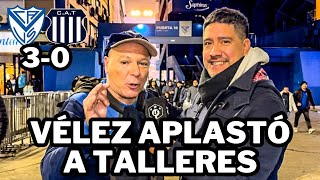 VÉLEZ 3  0 TALLERES C  REACCIÓN CON LOS HINCHAS [upl. by Ong]