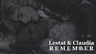 remember ◘ Lestat amp Claudia IWTV AU [upl. by Shirk476]