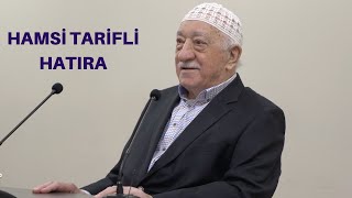 FETHULLAH GÜLEN HOCAEFENDİ DEN HAMSİ TARİFİ  1967 Hatırası [upl. by Yeltrab]