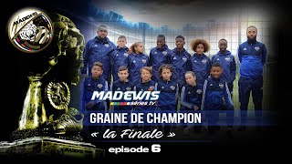 Episode 6  Saison 2 I Graine de Champion  TEAM France MADEWIS  U12 – 2019 [upl. by Rollo280]