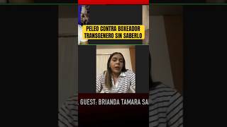 Brianda Tamara Habla de su Pelea Contra Boxeador Transgenero [upl. by Lissner]