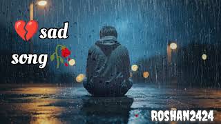 Sad song😔💔 that make you cry 🥀💔 sadsong lofi heartbreak viral trending viralvideo song [upl. by Gower889]