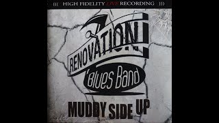 Renovation Blues Band  Muddy Side Up 2011 Complete CD [upl. by Tillfourd]