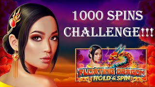 FLOATING DRAGON HOLD amp SPIN 1000 SPIN CHALLENGE  1K BALANCE 1K SPINS R4 BET [upl. by Neb]