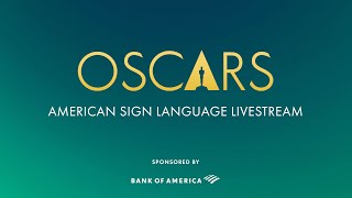 96th Oscars American Sign Language ASL Livestream  Sponsored by Bank of America [upl. by Wallace737]