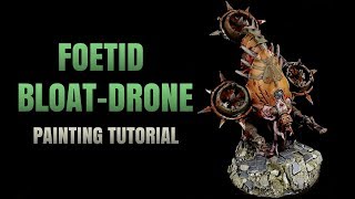 Foetid Bloat Drone Painting Tutorial [upl. by Madalena388]