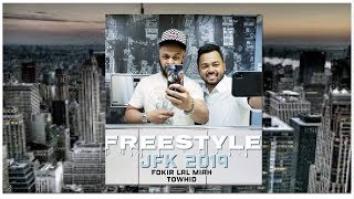 ফকির লাল মিয়া  তৌহিদ  ফ্রীস্টাইল জেএফকে  Fokir Lal Miah  Towhid  Freestyle JFK  2019 [upl. by Nicholl552]