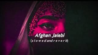 Afghan Jalebi Ya Baba FULL VIDEO  afghan jalebi slowed  reverb SongPhantom  Saif Ali Khan [upl. by Ruphina]