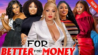 FOR BETTER FOR MONEYFULL MOVIEQUEENETH HILBERTDESTINY ETIKOGEORGINA IBEH2024 LATEST MOVIE [upl. by Enajiram]