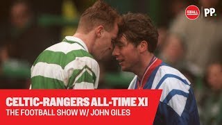 JOHN GILES  The return of the Premier League  Alltime RangersCeltic XI [upl. by Atilem679]