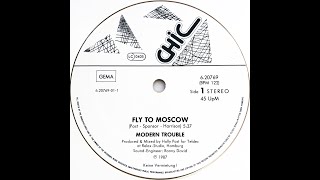 Modern Trouble • Fly To Moscow 1987 [upl. by Niowtna487]