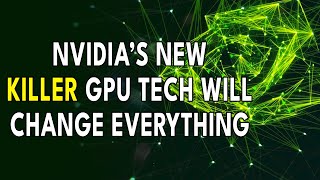 Nvidias New KILLER GPU Feature Will Change EVERYTHING [upl. by Tal]