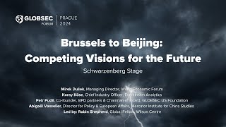 Brussels to Beijing Competing Visions for the Future [upl. by Anehsak]