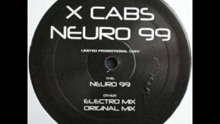 X Cabs Neuro 99  Electro Mix [upl. by Nela521]