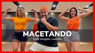 MACETANDO  Ivete Sangalo Ludmilla  DANCE4 Coreografia [upl. by Doykos566]