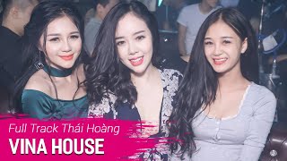 NONSTOP Vinahouse 2017  NST Full Track Thái Hoàng  DJ Triệu Muzik  Nhạc Sàn Hay Mới Nhất 2017 [upl. by Teodor]