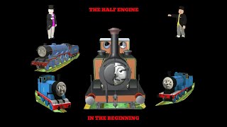 The Half Engine In The Beginning [upl. by Alidus44]