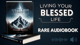 Living Your Blessed Life Discover Happiness  FREE Audiobook [upl. by Obadiah905]