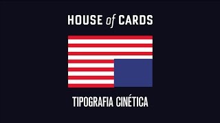 House of Cards Tipografia Cinética  Pedro Silveira [upl. by Airot]