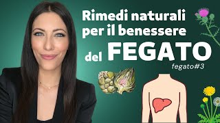 I 4 rimedi naturali fitoterapici per il benessere del fegato [upl. by Rhoda]