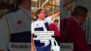 LIMA ALCALDE DE COMAS ULISES VILLEGAS LLAMA LA ATENCIÓN A TRABAJADORES DEL MUNICIPIO [upl. by Bert813]