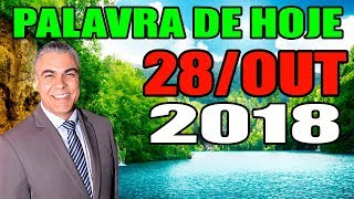 Palavra de Hoje dia 28 de Outubro de 2018 [upl. by Heise719]