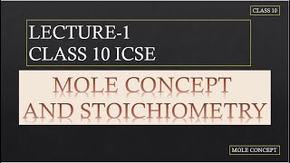 MOLE CONCEPT AND STOICHIOMETRY [upl. by Harold]