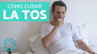 Cómo CURAR LA TOS  REMEDIOS para LA TOS [upl. by Judi]