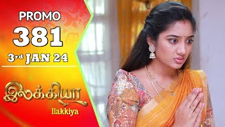 Ilakkiya Serial  Episode 381 Promo  Hima Bindhu  Nandan  Sushma Nair  Saregama TV Shows Tamil [upl. by Dimitris411]