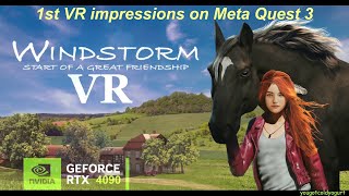 HORSES in VR WINDSTORM Start of a Great Friendship  Meta Quest 3UEVRbHaptics4090 PC Live [upl. by Taima]