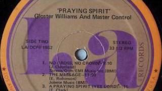 Gloster Williams And Master Control  No Cross No Crown  LA Records 1979 [upl. by Culberson]