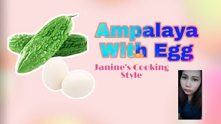 Ampalaya with egg 🥚 janines cooking style [upl. by Gayelord]