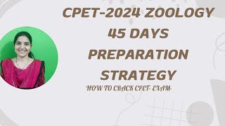 CPET2024 Zoology 45 Day Strategy plannerHow to prepare for CPET2024 Examcpetzoology cpet2024 [upl. by Etoile376]