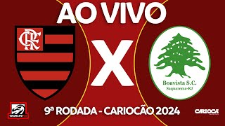 FLAMENGO X BOAVISTA AO VIVO DO MARACANÃ  9ª RODADA  CARIOCA 2024  NARRAÇÃO RAFA PENIDO [upl. by Aenad]