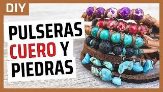 Como hacer PULSERAS de CUERO y PIEDRAS NATURALES [upl. by Anilev]