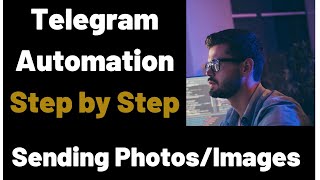 telegram automation  Telegram Bots  Lesson11 Sending Photo [upl. by Hillary]