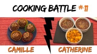 Cooking battle 11  Catherine et Camille [upl. by Miarfe]