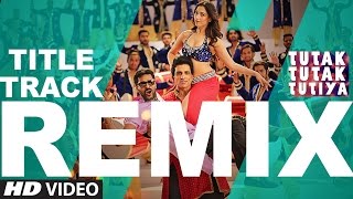 Remix  Tutak Tutak Tutiya Title Song  DRUNX  Prabhudeva Sonu Sood and Tamannaah [upl. by Aromat924]