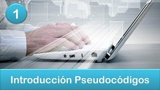 1 Pseudocódigos Nivel 1  Introducción Pseudocódigos [upl. by Eceer]