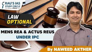 Understanding the concept of Mens Rea amp Actus Reus under IPC  UPSC Law Optional  By Naweed Sir [upl. by Sansbury]