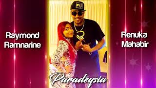 Raymond Ramnarine ft Renuka Mahabir  Paradeysia  2k18 Refix [upl. by Deehan]