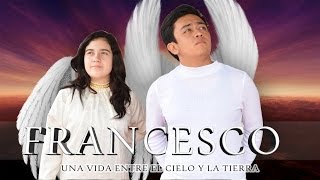 Francesco Una vida entre el cielo y la tierra La película [upl. by Huberman]