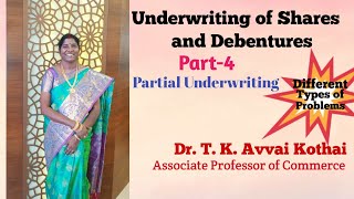 Underwriting of Shares and Debentures Part4Partial Underwriting  Dr T K Avvai Kothai [upl. by Hamlin]