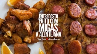 Entrecosto Frito com Migas à Alentejana [upl. by Aninay]